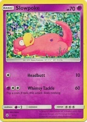 Slowpoke 5/12